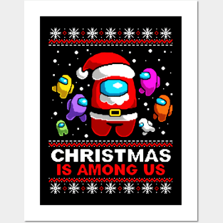Christmas is among us Posters and Art